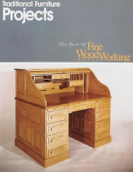 Title: Best of Fine Woodworking: Traditional Furniture Projects, Author: Editors of Fine Woodworking