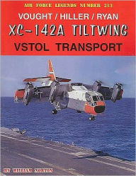 Title: Vought/Hiller/Ryan XC-142a Tiltwing Vstol Transport, Author: William Norton