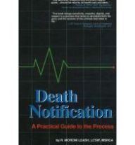 Title: Death Notification: A Practical Guide to the Process / Edition 1, Author: R. Moroni Leash