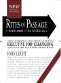 Rites of Passage at $100,000 to $1,000,000+: The Insider's Strategic Guide to Executive Job-Changing