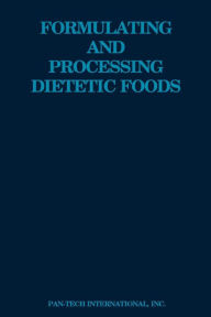 Title: Formulating and Processing Dietetic Foods, Author: Samuel A. Matz