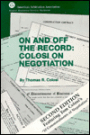On and Off the Record: Colosi on Negotiation, 2nd Edition