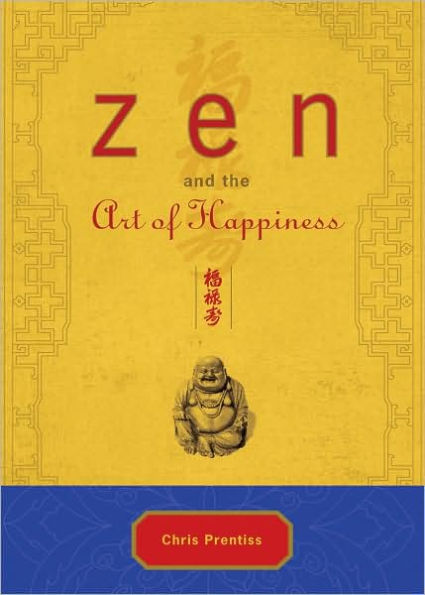 Zen and the Art of Happiness Deluxe Gift Edition