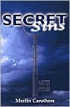 Title: Secret Sins, Author: Merlin Carothers