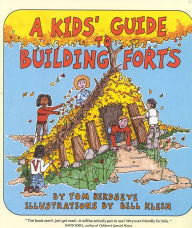 Title: A Kids' Guide to Building Forts, Author: Tom Birdseye