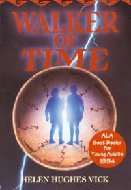 Title: Walker of Time (Walker of Time Series #1), Author: Helen Hughes Vick