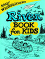 Willy Whitefeather's River Book for Kids