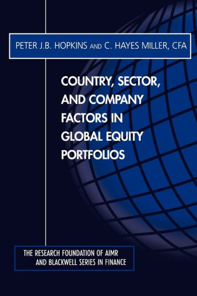 Country, Sector, and Company Factors in Global Equity Portfolios / Edition 1