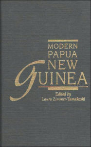 Title: Modern Papua New Guinea, Author: Laura Zimmer-Tamakoshi