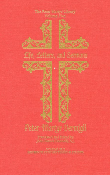 Life, Letters, and Sermons: Works, English, 1999