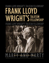 Title: Frank Lloyd Wright's Taliesin Fellowship, Author: Myron A. Marty