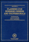 Title: Planning for Business Owners and Professionals, Author: Theodore T. Kurlowicz