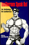 Title: Leathermen Speak Out: An Anthology on Leathersex, Author: Jack Ricardo