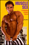 Title: Muscle Sex: A Collection of Erotic Short Stories, Author: Greg Nero