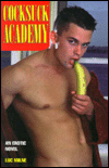 Title: Cocksuck Academy: An Erotic Novel, Author: Luc Milne