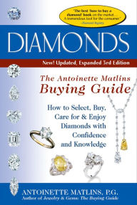 Title: Diamonds (3rd Edition): The Antoinette Matlin's Buying Guide, Author: Antoinette Matlins PG