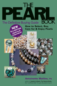 Title: The Pearl Book: The Definitive Buying Guide, 4th Edition, Author: Antoinette Matlins