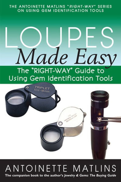 Loupes Made Easy: The 