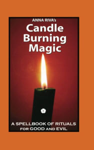 Title: Candle Burning Magic, Author: Anna Riva
