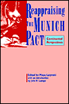 Title: Reappraising the Munich Pact: Continental Perspectives, Author: Maya Latynski