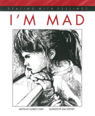 Title: I'm Mad, Author: Elizabeth Crary