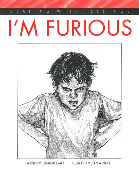 I'm Furious (Dealing with Feelings Series)