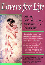 Title: Lovers for Life: Creating Lasting Passion, Trust, and True Partnership, Author: Daniel Ellenberg