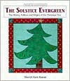 Title: The Solstice Evergreen: History, Folklore and Origins of the Christmas Tree, Author: Sheryl Ann Karas