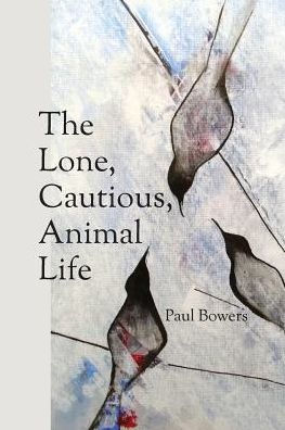 The Lone, Cautious, Animal Life
