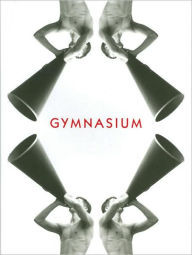 Title: Gymnasium, Author: Luke Smalley