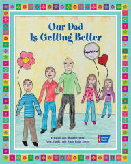 Title: Our Dad Is Getting Better, Author: Alex Silver