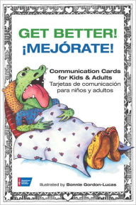 Title: Get Better!: Communication Cards for Kids & Adults, Author: Bonnie Gordon-Lucas