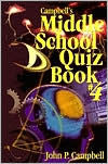 Title: Campbell's Middle School Quiz Book #4, Author: John P. Campbell