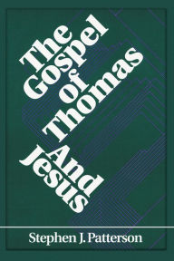 Title: The Gospel Of Thomas And Jesus, Author: Stephen J Patterson