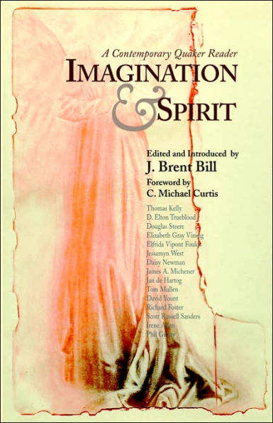 Imagination & Spirit: A Contemporary Quaker Reader