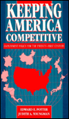 Title: Keeping America Competitive: Employment Policy for the Twenty-First Century, Author: Edward E. Potter