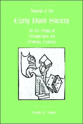 Journal of the Early Book Society Vol 8: For the Study of Manuscripts and Printing History