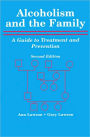 Alcoholism and the Family: A Guide to Treatment and Prevention / Edition 2