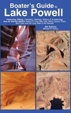 Boater's Guide to Lake Powell 6th Edition