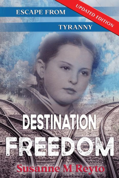 Destination Freedom: Escape from Tyranny