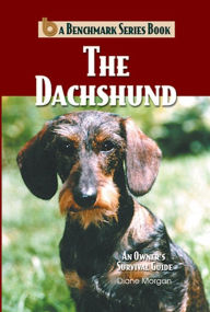 Title: The Dachshund: An Owner's Survival Guide, Author: Diane Morgan