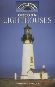 Title: Oregon Lighthouses, Author: Ted Nelson