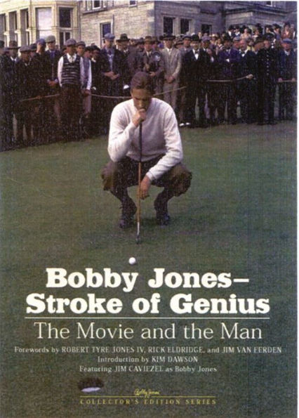 Bobby Jones--Stroke of Genius: The Movie and the Man