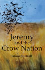 Jeremy and the Crow Nation