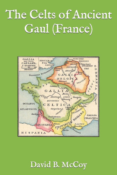 The Celts of Ancient Gaul (France)