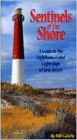 Sentinels of the Shore: A Guide to the Lighthouses and Lightships of New Jersey
