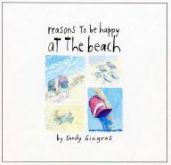 Title: Reasons to Be Happy at the Beach, Author: Sandy Gingras