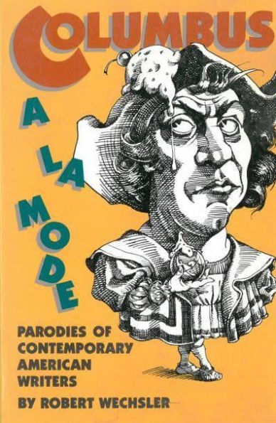 Columbus a la Mode: Parodies of Contemporary American Writers