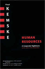 Title: Human Resources: A Corporate Nightmare, Author: Floyd Kemske