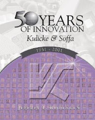 Title: The Legend of Kulicke and Soffa, Author: Jeffrey L. Rodengen